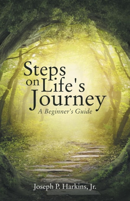 Steps on Lifes Journey: A Beginners Guide