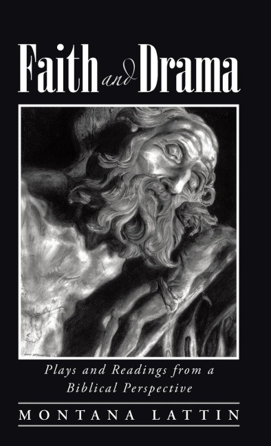 Faith and Drama: Plays and Readings from a Biblical Perspective