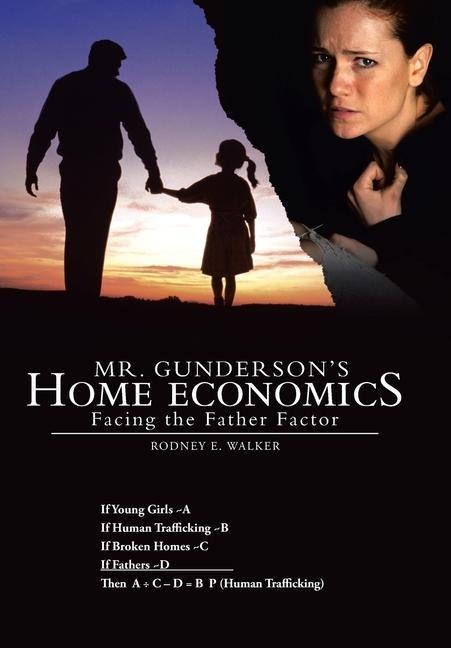 Mr. Gundersons Home Economics: Facing the Father Factor