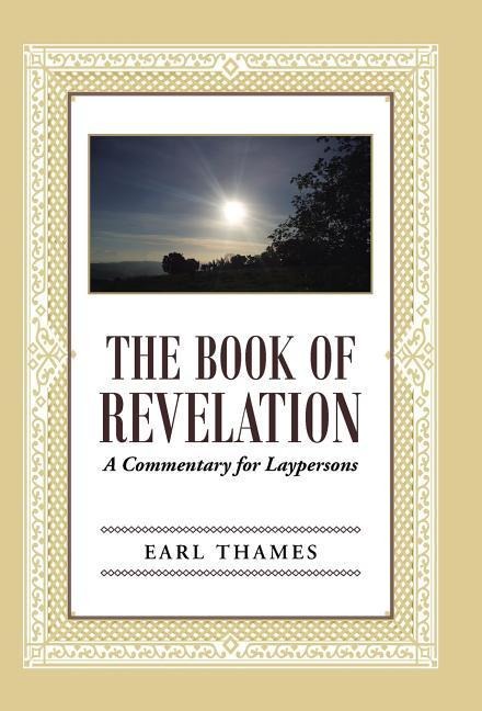 The Book of Revelation: A Commentary for Laypersons