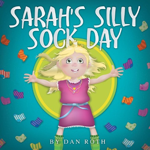 Sarahs Silly Sock Day