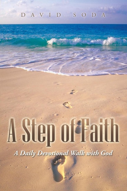 A Step of Faith: A Daily Devotional Walk with God