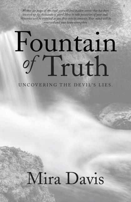 Fountain of Truth: Uncovering the Devils Lies.