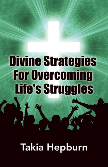 Divine Strategies For Overcoming Lifes Struggles