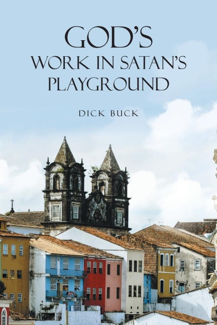 Gods Work In Satans Playground