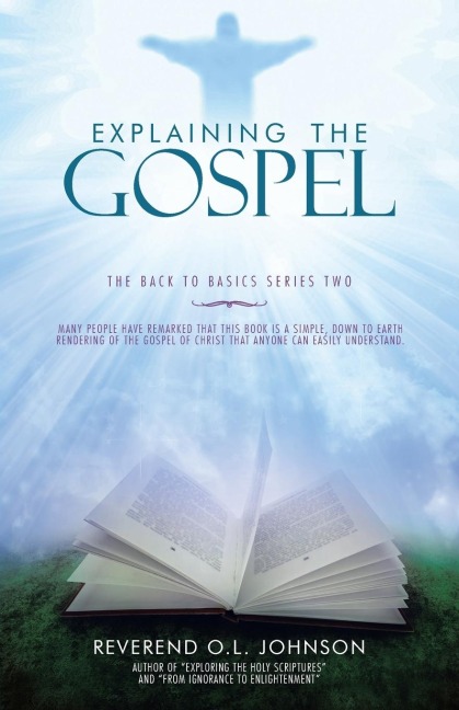 Explaining the Gospel: The Back to Basics Series Two