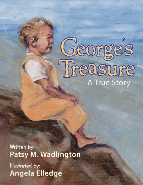 Georges Treasure: A True Story