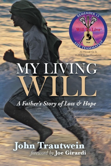 My Living Will: A Fathers Story of Loss & Hope