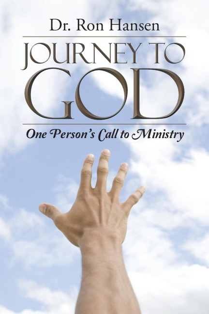 Journey to God: One Persons Call to Ministry