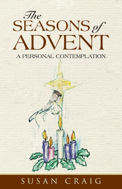 The Seasons of Advent: A Personal Contemplation