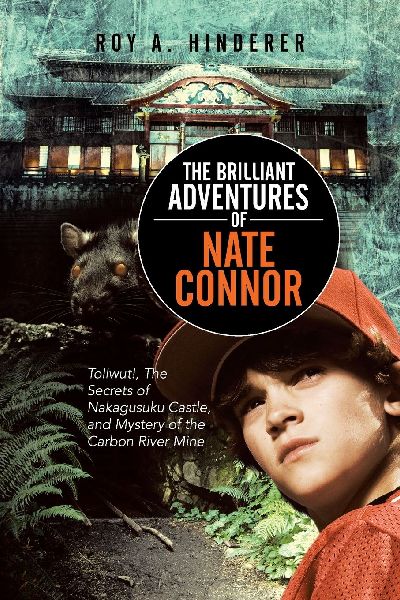 The Brilliant Adventures of Nate Connor: Tollwut!, The Secrets of Nakagusuku Castle, and Mystery of the Carbon River Mine