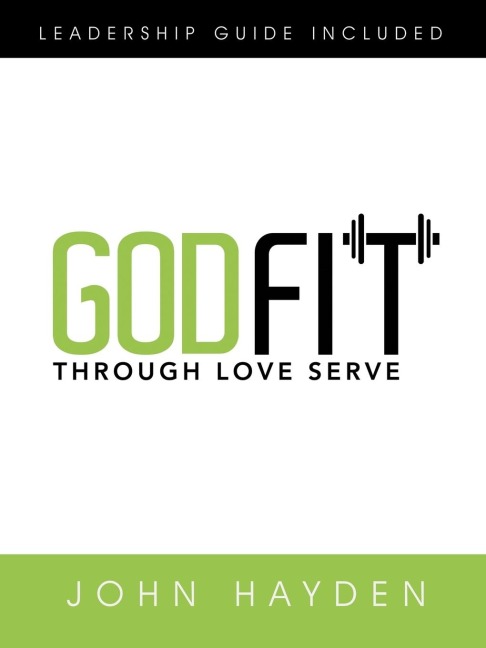 GODFIT: Through Love Serve
