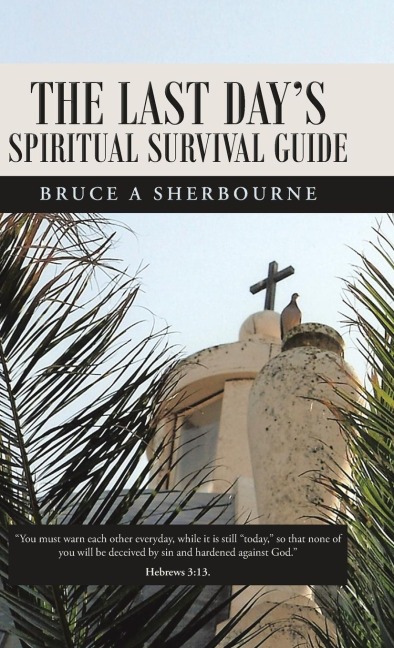 The Last Days Spiritual Survival Guide