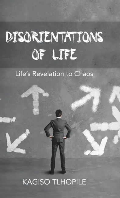 Disorientations of Life: Lifes Revelation to Chaos