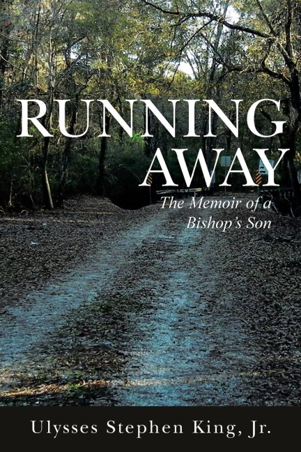 Running Away: The Memoir of a Bishops Son
