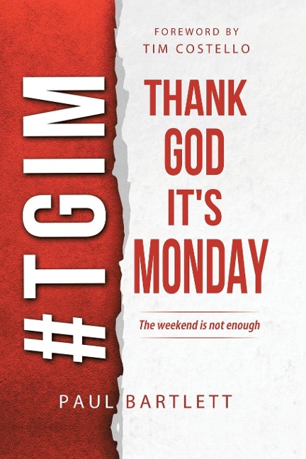 Thank God Its Monday: The Weekend Is Not Enough