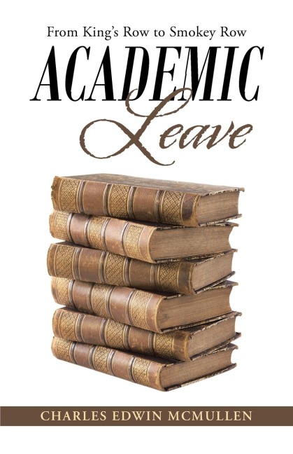Academic Leave: From King's Row to Smokey Row