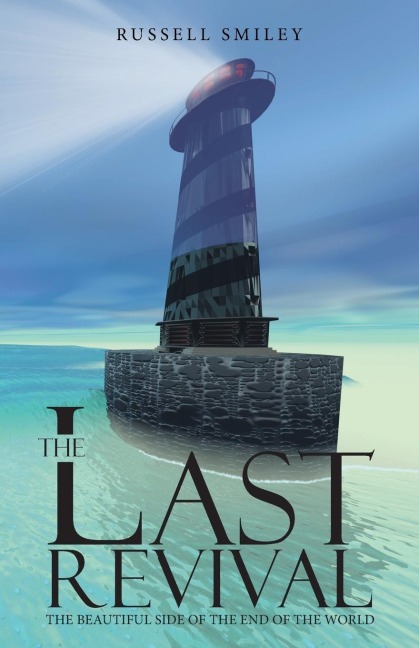 The Last Revival: The Beautiful Side of the End of the World
