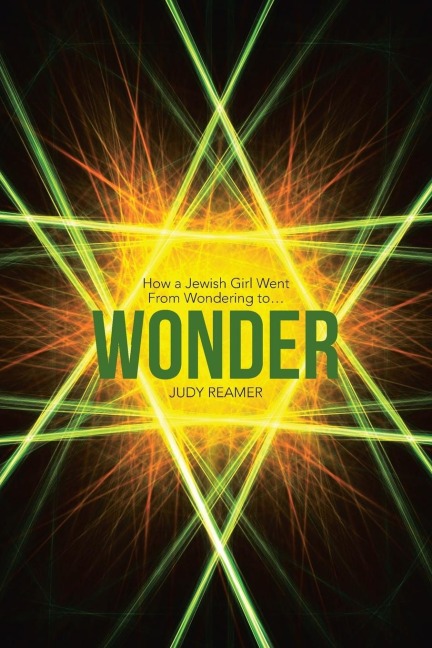 Wonder: How a Jewish Girl Went From Wondering to ...