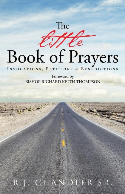 The Little Book of Prayers: Invocations, Petitions & Benedictions