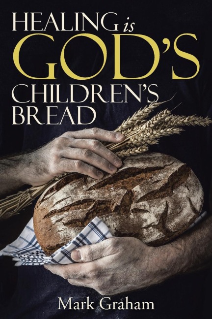 Healing is Gods childrens Bread