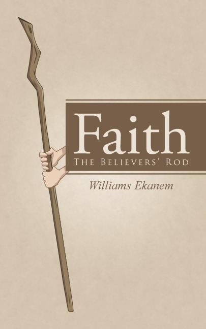 Faith: The Believers Rod