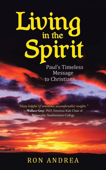 Living in the Spirit: Pauls Timeless Message to Christians