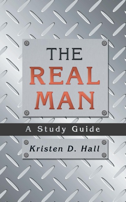 THE REAL MAN: A Study Guide