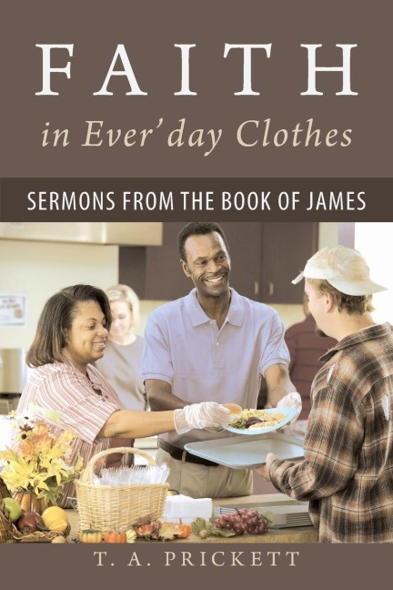 Faith in Everday Clothes: Sermons from the Book of James