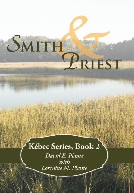 Smith & Priest: Kébec Series, Book 2
