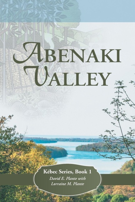 Abenaki Valley: Kébec Series, Book 1