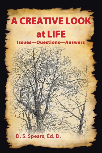 A CREATIVE LOOK AT LIFE: Issues-Questions-Answers