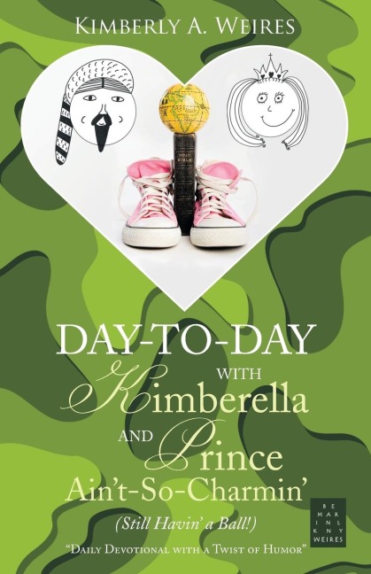 Day-to-Day with Kimberella and Prince Aint-So-Charmin: (Still Havin a Ball!)