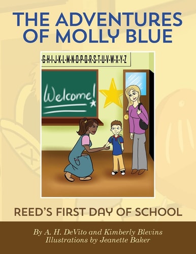 The Adventures of Molly Blue Reed's First Day of School