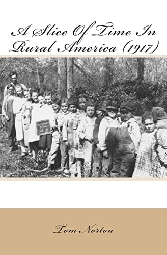 A Slice Of Time In Rural America (1917)