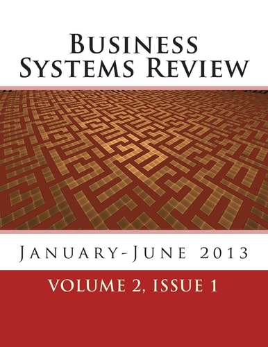 Business Systems Review Volume 2, Issue 1 - January-June 2013