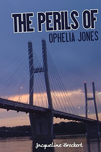 The Perils of Ophelia Jones
