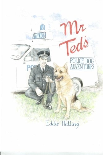 Mr Ted's Police Dog Adventures
