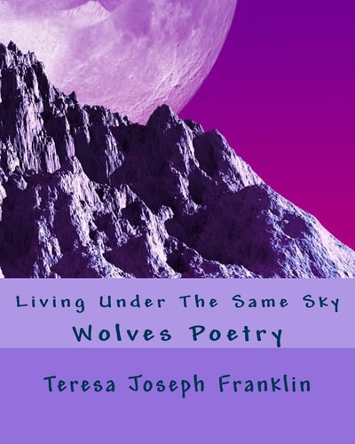Living Under The Same Sky Wolves Poetry