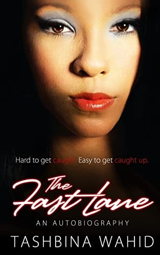 The Fast Lane Hard to Get Caught, Easy to Get Caught Up