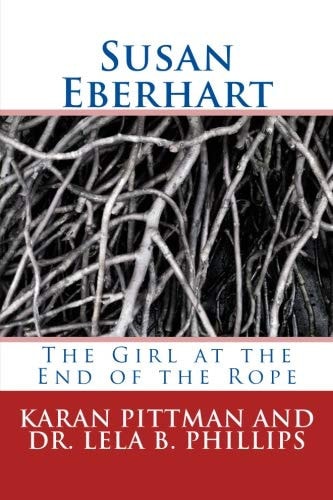 Susan Eberhart The Girl at the End of the Rope
