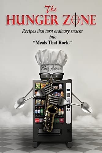 The Hunger Zone Turn Ordinary Snacks Into Recipes That Rock