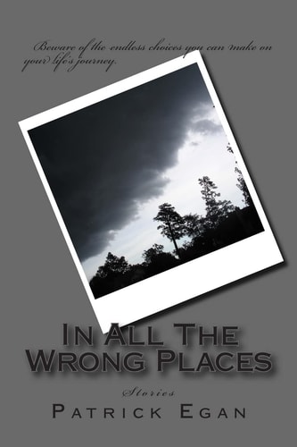 In All the Wrong Places Stories