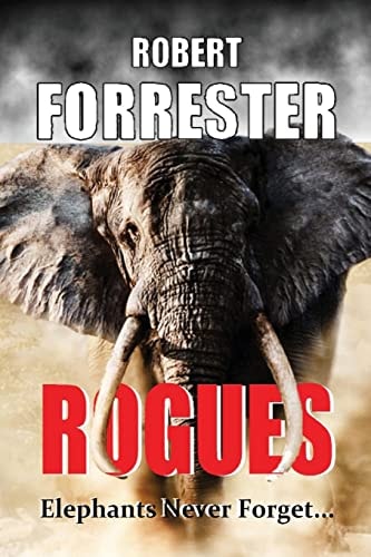 Rogues Elephants Never Forget
