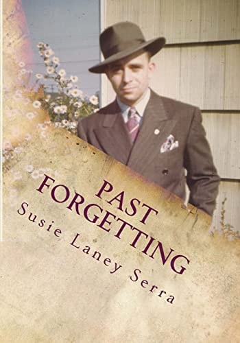 Past Forgetting A Celebration