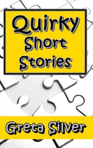 Quirky Short Stories