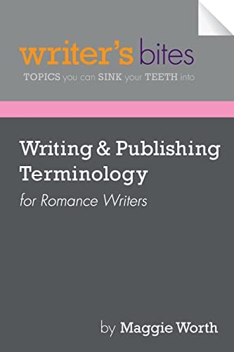 Writing and Publishing Terminology for Romance Writers