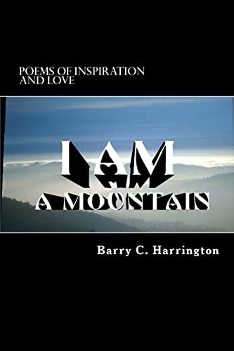 I Am a Mountain Poems of Inspiration and Love
