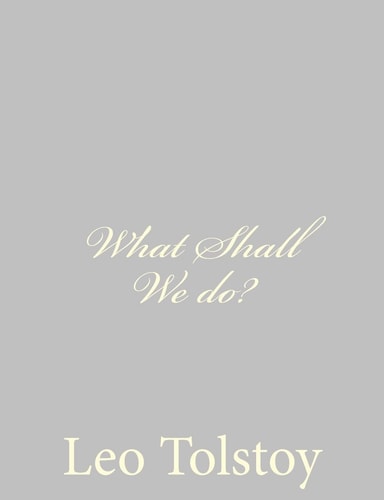 What Shall We Do?
