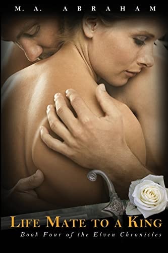 Life Mate to a King Elven Chronicles Book 4